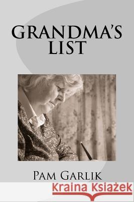 Grandma's List Pam Garlick 9781492221760