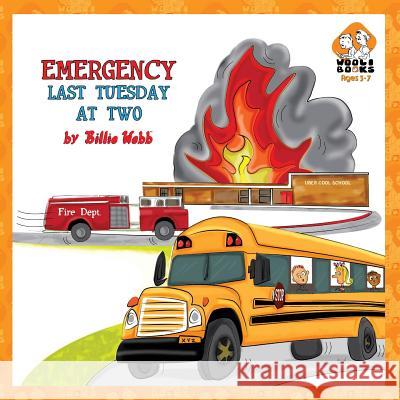 Emergency Last Tuesday at Two Billie Webb 9781492227427 Createspace