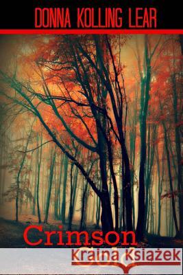 Crimson Gold Donna Kollin 9781492229193 Createspace