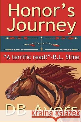 Honor's Journey Db Ayers 9781492232292