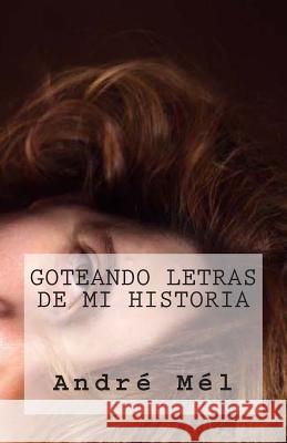 Goteando Letras de mi Historia Barroux, Juan Carlos 9781492233114