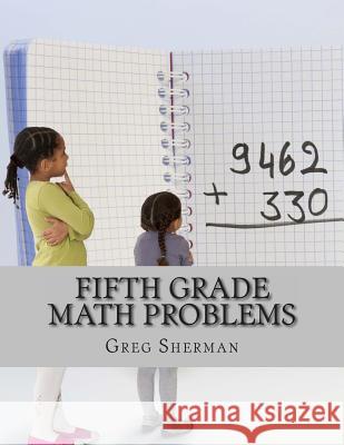 Fifth Grade Math Problems Greg Sherman Home School Brew 9781492233824 Createspace