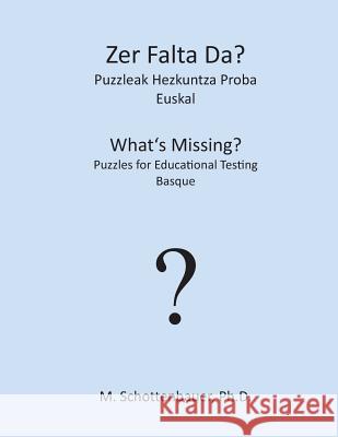 Zer Falta Da? Puzzleak Hezkuntza Proba: Euskal M. Schottenbauer 9781492235941 Createspace