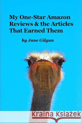 My One-Star Amazon Reviews and the Articles that Earned Them Gilgun Phd, Jane 9781492238744