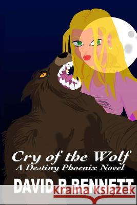 Cry of the Wolf David R. Bennett 9781492239932