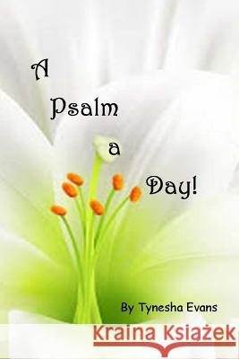 A Psalm a Day Tynesha Evans 9781492250180