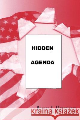 hidden agenda Mathewson, George a. 9781492254461 Createspace