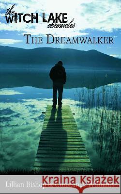 The Dreamwalker Lillian Bishop Constance Williams 9781492256748