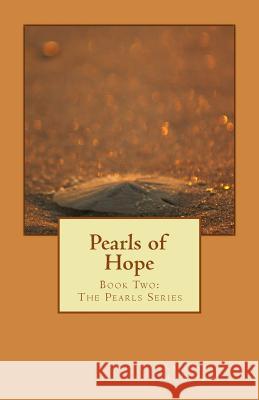 Pearls of Hope: Book Two: The Pearls Series Katherine a. Butler 9781492263890