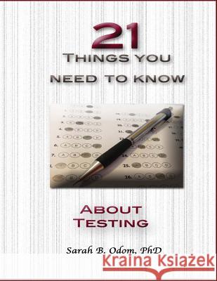 21 Things You Need to Know about Testing Workbook Sarah B. Odo 9781492269762 