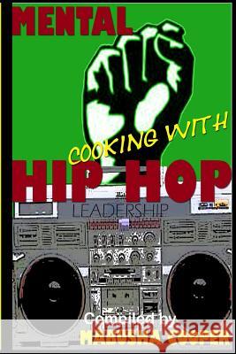 Mental Cooking with Hip Hop Mabusha Cooper 9781492273028 Createspace