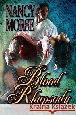 Blood Rhapsody Nancy Morse 9781492275749