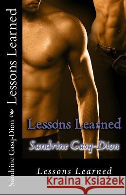 Lessons Learned Sandrine Gasq-Dion Jennifer Jenjo Jacobson 9781492279983