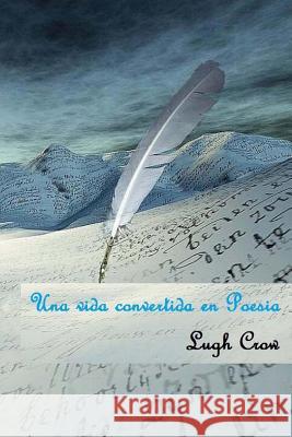 Una vida convertida en Poesia Sanchez, Grethel 9781492283720 Createspace