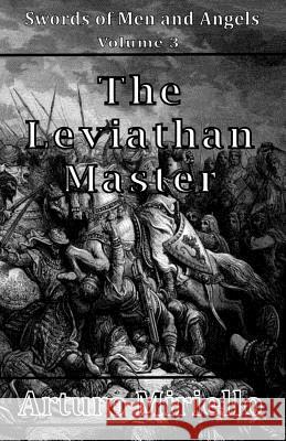 The Leviathan Master (Christian Spiritual Adventure) Arturo Miriello 9781492286813