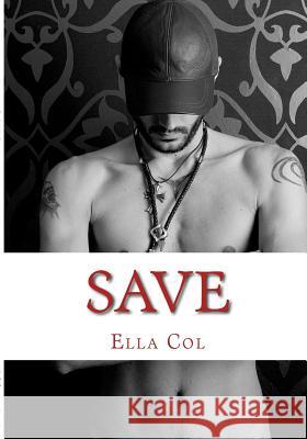 Save Ella Col 9781492288121 Createspace