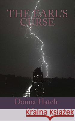 The Earl's Curse Donna Hatch-Moore 9781492292753