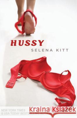 Hussy Selena Kitt 9781492294153 Createspace