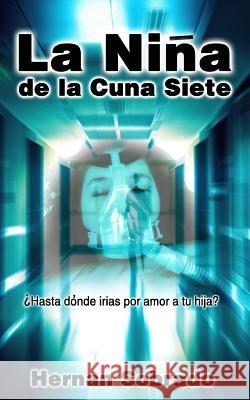 La Niña De La Cuna Siete Sobrado Barquero, Hernan 9781492295105 Createspace