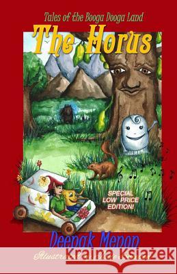 Tales of the Booga Dooga Land - The Horus: Special Low Price Edition Deepak Menon Julie Sneeden 9781492295501