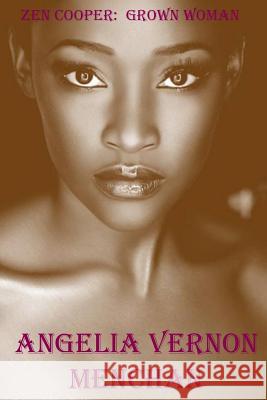 Zen Cooper Grown Woman Angelia Vernon Menchan 9781492299554 Createspace