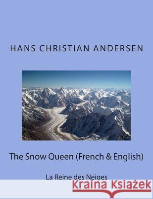 The Snow Queen (French & English): La Reine des Neiges Marcel, Nik 9781492300250 Harper Teen