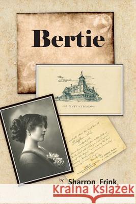 Bertie Sharron Frink 9781492300908