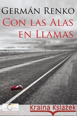 Con las Alas en Llamas Renko, German 9781492303138 Createspace