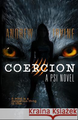 Coercion Andrew F. Irvine 9781492306917