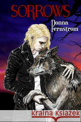 Sorrows Donna Fernstrom Karen MacLeod Oubliette 9781492309628 Createspace
