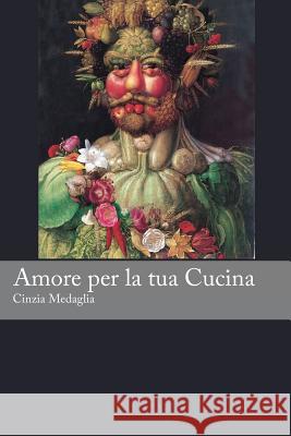 Italian Easy Reader: Amore per la tua Cucina Seiffarth, Martin R. 9781492311621 Createspace