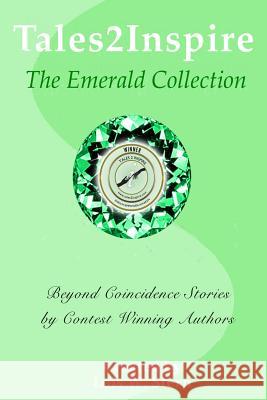 Tales2Inspire The Emerald Collection: Beyond Coincidence Cupery, Stan 9781492321392 Createspace
