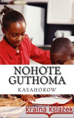 Nohote Guthoma Kasahorow 9781492331742 Createspace