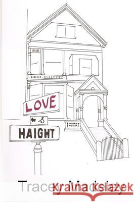 Love & Haight Tracey Madeley 9781492336884