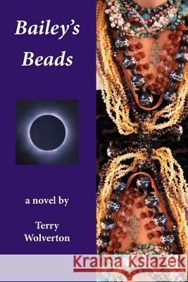Bailey's Beads Terry Wolverton 9781492336921 Createspace
