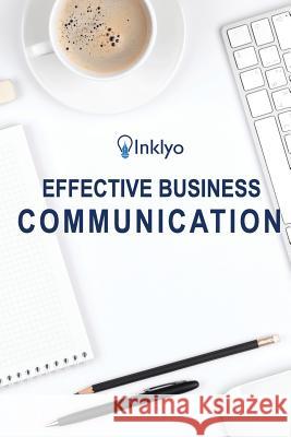 Effective Business Communication Scribendi 9781492338659 Createspace