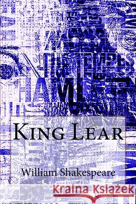 King Lear William Shakespeare 9781492339212 Createspace