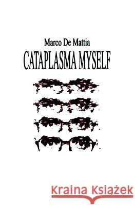 Cataplasma myself Denti, Silvia 9781492341666 Createspace