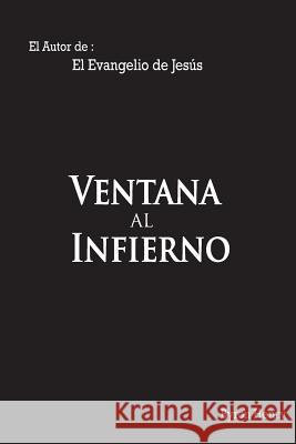 Ventana al Infierno Henry, Byron 9781492343714 Createspace