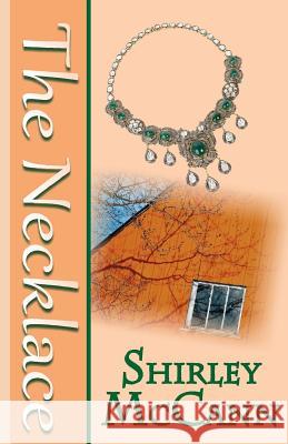 The Necklace Shirley McCann 9781492346531 Createspace Independent Publishing Platform