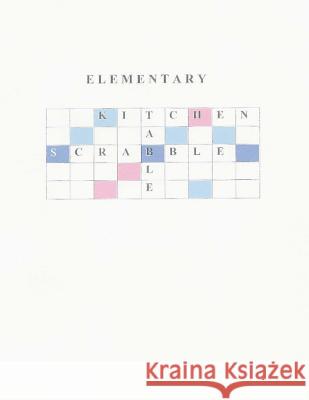 Elementary Kitchen Table Scrabble Bob &. Espy Navarro 9781492352518