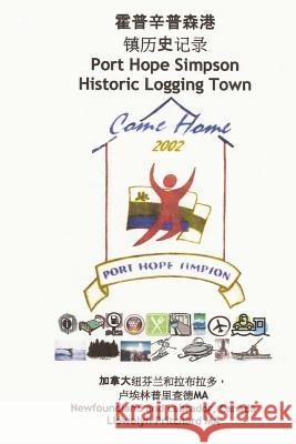 Port Hope Simpson Historic Logging Town: Newfoundland and Labrador, Canada Llewelyn Pritchar 9781492354345 Createspace