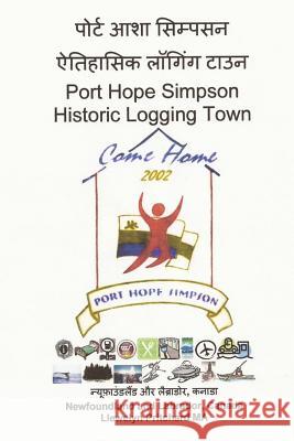 Port Hope Simpson Historic Logging Town: Newfoundland and Labrador, Canada Llewelyn Pritchar 9781492355625 Createspace