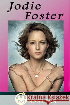 Jodie Foster Adolfo Perez Agusti 9781492361381 Createspace