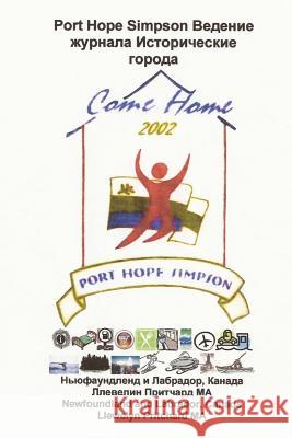 Port Hope Simpson Historic Logging Town: Newfoundland and Labrador, Canada Llewelyn Pritchar 9781492362739 Createspace