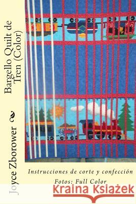Bargello Quilt de Tren (Color): Instrucciones de corte y confección Brunell S., M. Angelica 9781492363361 Createspace
