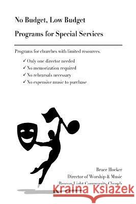 No Budget, Low Budget: Programs for Special Services MR Bruce a. Hoeker 9781492363828 Createspace