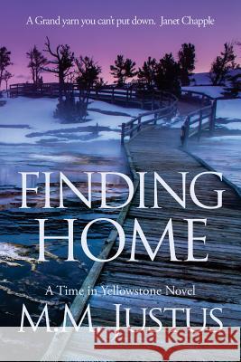 Finding Home M. M. Justus 9781492364177 Createspace