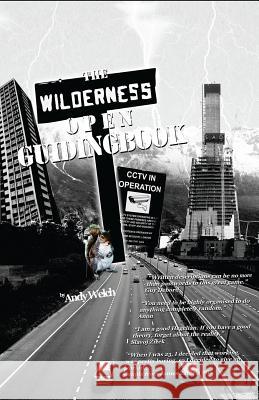 The Open Wilderness Guiding Book Andy Welch 9781492366072 Createspace