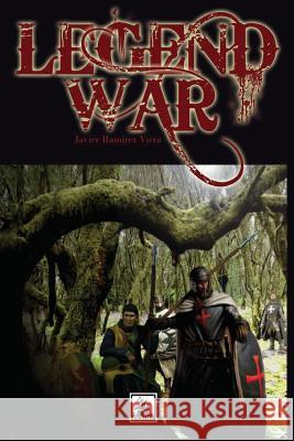 Legend War (Español) Viera, Javier Ramirez 9781492366300 Createspace Independent Publishing Platform